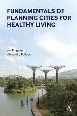 Základy plánovania miest pre zdravý život - Fundamentals of Planning Cities for Healthy Living