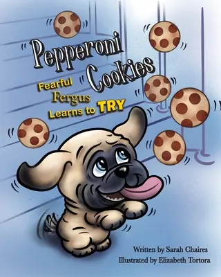 Pepperoni Cookies: Bojácny Fergus sa učí skúšať - Pepperoni Cookies: Fearful Fergus Learns to Try