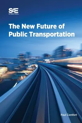 Nová budúcnosť verejnej dopravy - The New Future of Public Transportation
