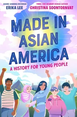 Made in Asian America: História pre mladých ľudí - Made in Asian America: A History for Young People