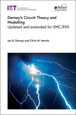 Darney's Circuit Theory and Modelling: Aktualizované a rozšírené pre Emc/EMI - Darney's Circuit Theory and Modelling: Updated and Extended for Emc/EMI