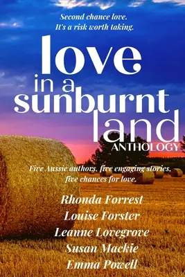 Láska v krajine spálenej slnkom Antológia: Päť autorov, päť romantických príbehov z malého mesta - Love in a Sunburnt Land Anthology: Five authors, five small town romance stories