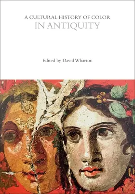 Kultúrne dejiny farieb v staroveku - A Cultural History of Color in Antiquity