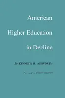 Americké vysoké školstvo v úpadku - American Higher Education in Decline