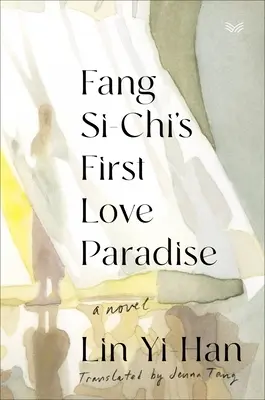 Prvý raj lásky Fang Si-Či - Fang Si-Chi's First Love Paradise