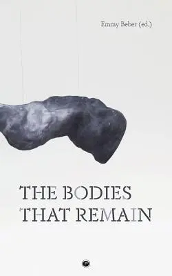 Telá, ktoré zostávajú - The Bodies That Remain