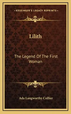 Lilith: Legenda o prvej žene - Lilith: The Legend Of The First Woman