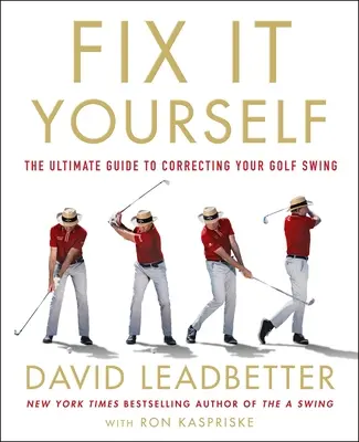 Opravte si to sami: Ako rozpoznať chyby vo svojej hre - a napraviť ich - Fix It Yourself: How to Recognize the Faults in Your Game--And Correct Them