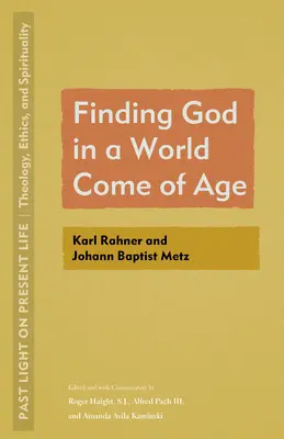 Hľadanie Boha vo svete, ktorý dospieva: Karl Rahner a Johann Baptist Metz - Finding God in a World Come of Age: Karl Rahner and Johann Baptist Metz