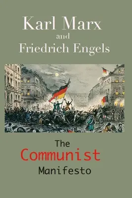 Komunistický manifest: - The Communist Manifesto: