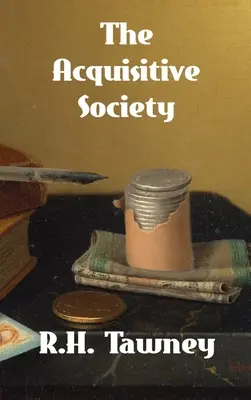 Akvizičná spoločnosť - The Acquisitive Society