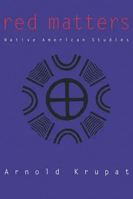 Na červenej farbe záleží: Pôvodné americké štúdie - Red Matters: Native American Studies