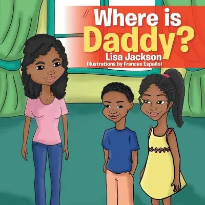 Kde je otecko? - Where Is Daddy?