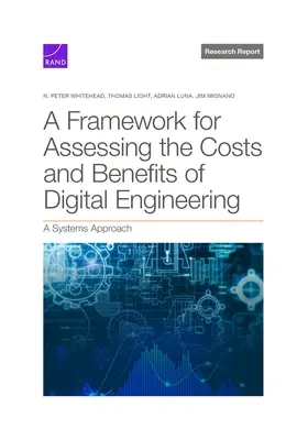 Rámec na posúdenie nákladov a prínosov digitálneho inžinierstva: Systémový prístup - Framework for Assessing the Costs and Benefits of Digital Engineering: A Systems Approach