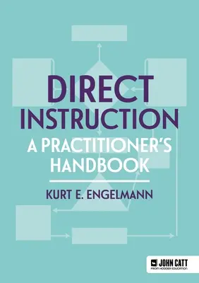 Priame inštrukcie: Príručka pre praktického lekára - Direct Instruction: A Practitioner's Handbook