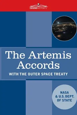 Dohody Artemis: Zásady spolupráce pri civilnom prieskume a využívaní Mesiaca, Marsu, komét a astroidov na mierové účely - The Artemis Accords: Principles for Cooperation in the Civil Exploration, and Use of the Moon, Mars, Comets, and Astroids for Peaceful Purp