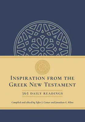Inšpirácie z gréckeho Nového zákona: Čítanie z novozákonného gréckeho textu: 365 denných čítaní - Inspiration from the Greek New Testament: 365 Daily Readings