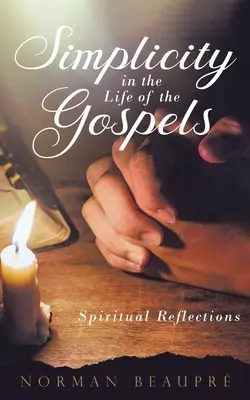 Jednoduchosť v živote evanjelistov - Simplicity in the Life of the Gospels