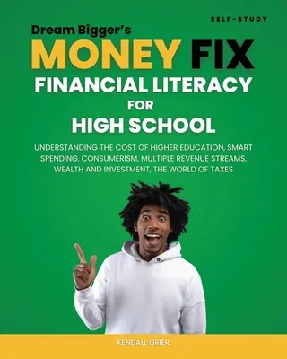 Dream Bigger's Money Fix: Finančná gramotnosť pre stredné školy - Dream Bigger's Money Fix: Financial Literacy for High School