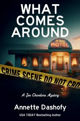 Čo príde okolo: Záhada Zoe Chambersovej - What Comes Around: A Zoe Chambers Mystery