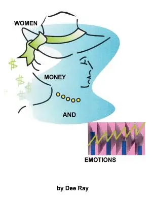 Ženy, peniaze a emócie - Women, Money and Emotions