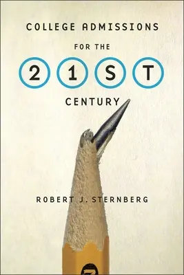 Prijímanie na vysoké školy v 21. storočí - College Admissions for the 21st Century
