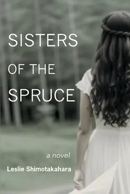 Sestry zo smreka - Sisters of the Spruce