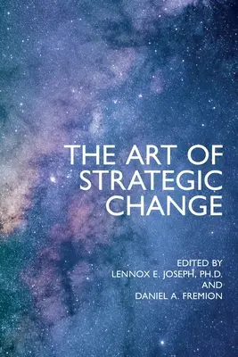 Umenie strategickej zmeny - The Art of Strategic Change