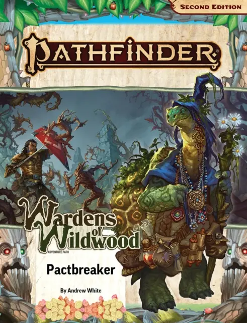 Pathfinder Adventure Path: (Wardens of Wildwood 1 of 3) - Pathfinder Adventure Path: Pactbreaker (Wardens of Wildwood 1 of 3)