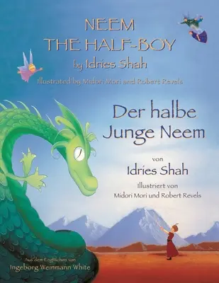 Polovičný chlapec Neem -- Der halbe Junge Neem: Bilingual English-German Edition / Zweisprachige Ausgabe Englisch-Deutsch - Neem the Half-Boy -- Der halbe Junge Neem: Bilingual English-German Edition / Zweisprachige Ausgabe Englisch-Deutsch