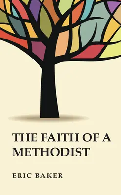 Viera metodistu - The Faith of a Methodist