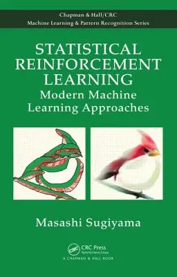 Štatistické posilňovanie učenia: Moderné prístupy strojového učenia - Statistical Reinforcement Learning: Modern Machine Learning Approaches