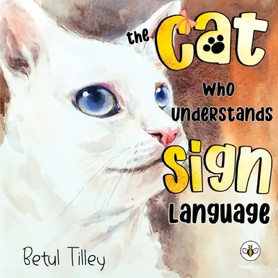 Mačka, ktorá rozumie posunkovej reči - The Cat Who Understands Sign Language