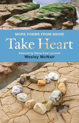 Vezmite si srdce: Ďalšie básne z Maine - Take Heart: More Poems from Maine