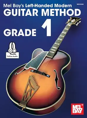Moderná gitarová metóda pre ľavákov Grade 1 - Left-Handed Modern Guitar Method Grade 1