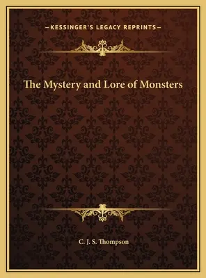 Záhady a príbehy príšer - The Mystery and Lore of Monsters