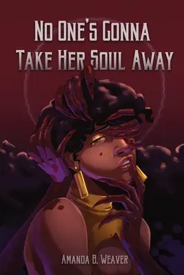 Nikto jej nezoberie dušu - No One's Gonna Take Her Soul Away