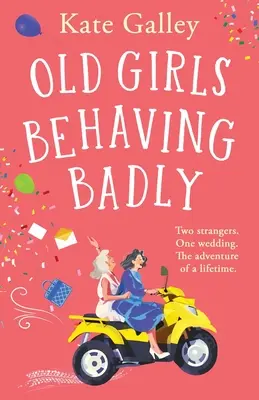 Staré dievčatá sa správajú zle - Old Girls Behaving Badly