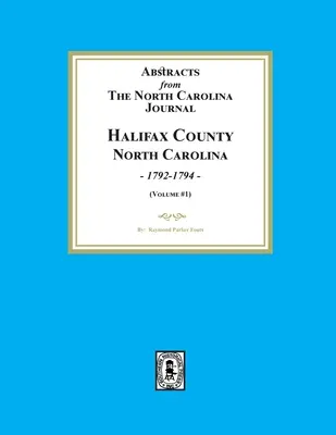 Výťahy z denníka Severnej Karolíny, okres Halifax v Severnej Karolíne, 1792-1794. - Abstracts from the North Carolina Journal, Halifax County North Carolina, 1792-1794.