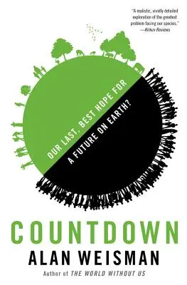 Odpočítavanie: Naša posledná, najlepšia nádej na budúcnosť na Zemi? - Countdown: Our Last, Best Hope for a Future on Earth?