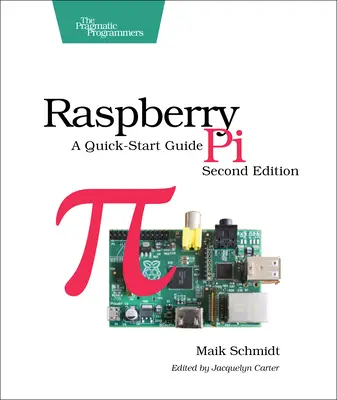 Raspberry Pi: Rýchly úvodný sprievodca - Raspberry Pi: A Quick-Start Guide