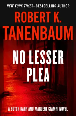 Žiadna menšia prosba: 1. diel - No Lesser Plea: Volume 1
