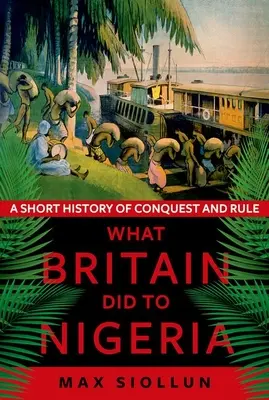 Čo urobila Británia Nigérii - What Britain Did to Nigeria