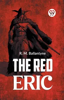 Červený Erik - The Red Eric