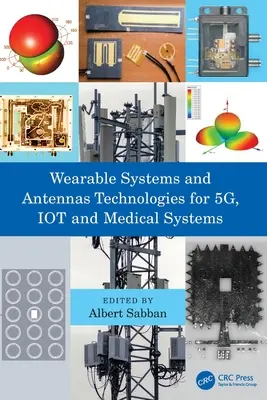 Technológie nositeľných systémov a antén pre 5G, IOT a zdravotnícke systémy - Wearable Systems and Antennas Technologies for 5G, IOT and Medical Systems