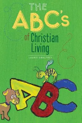 Abeceda kresťanského života - The ABC's of Christian Living