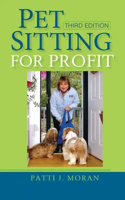 Opatrovanie domácich zvierat za účelom zisku - Pet Sitting for Profit