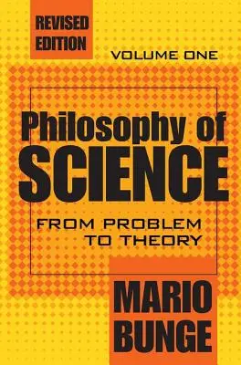Filozofia vedy: Od problému k teórii - Philosophy of Science: Volume 1, From Problem to Theory