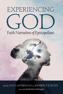 Prežívanie Boha: Rozprávania episkopálnych veriacich o viere - Experiencing God: Faith Narratives of Episcopalians