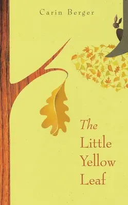Malý žltý list - The Little Yellow Leaf